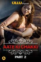 Aate Ki Chakki Part 2 Charmsukh Ullu Web Series Download FilmyMeet