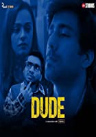 Dude 2021 Web Series Download 480p 720p FilmyMeet